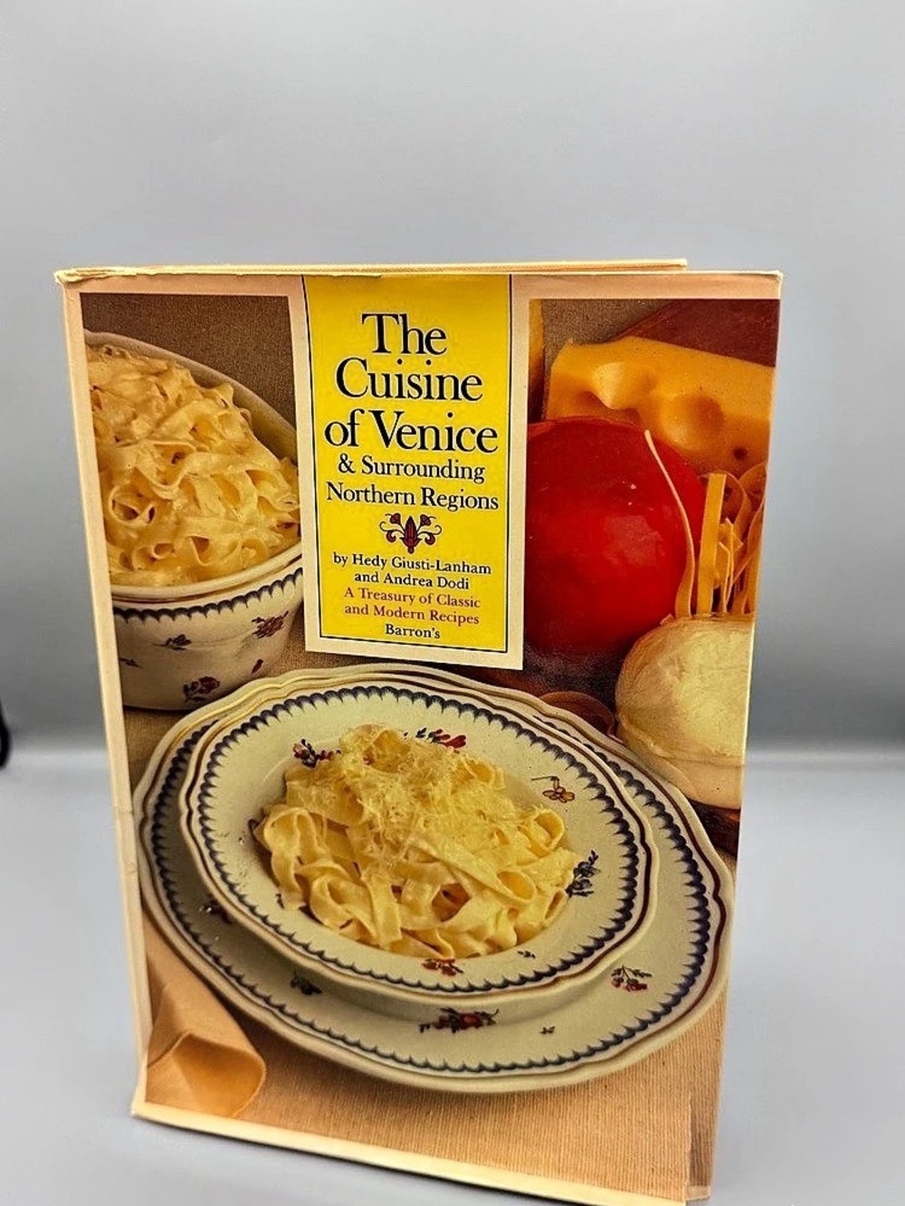 The Cuisine of Venice & Surrounding Northern Regions Cookbook